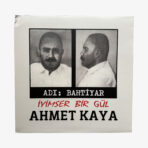 Ahmet Kaya İyimser Bir Gül - Adı Bahtiyar Plak | 3345 Records