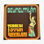 Beynelmilan Yeraltı Oyun Havaları Plak | 3345 Records