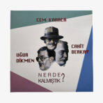 Plak - Cem Karaca | Nerde Kalmıştık