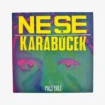 Neşe Karaböcek Yali Yali Plak | 3345 Records
