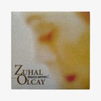 Zuhal Olcay Başucu Şarkıları Plak | 3345 Records