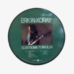 Plak - Erkin Koray | Elektronik Türküler (Picture Disk, Limited Edition Nu. 181) - Görsel 2
