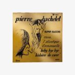Plak - Pierre Bachelet | Super Succes - Görsel 2
