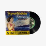 Plak - İnci Çayırlı | Yağmur Çiselerken / Kıskanıyorum