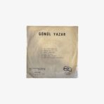 Plak - Gönül Yazar | Sensiz Kalan Gönlümde - Gökyüzünde Yalnız Gezen Yıldızlar Mini LP - Görsel 3